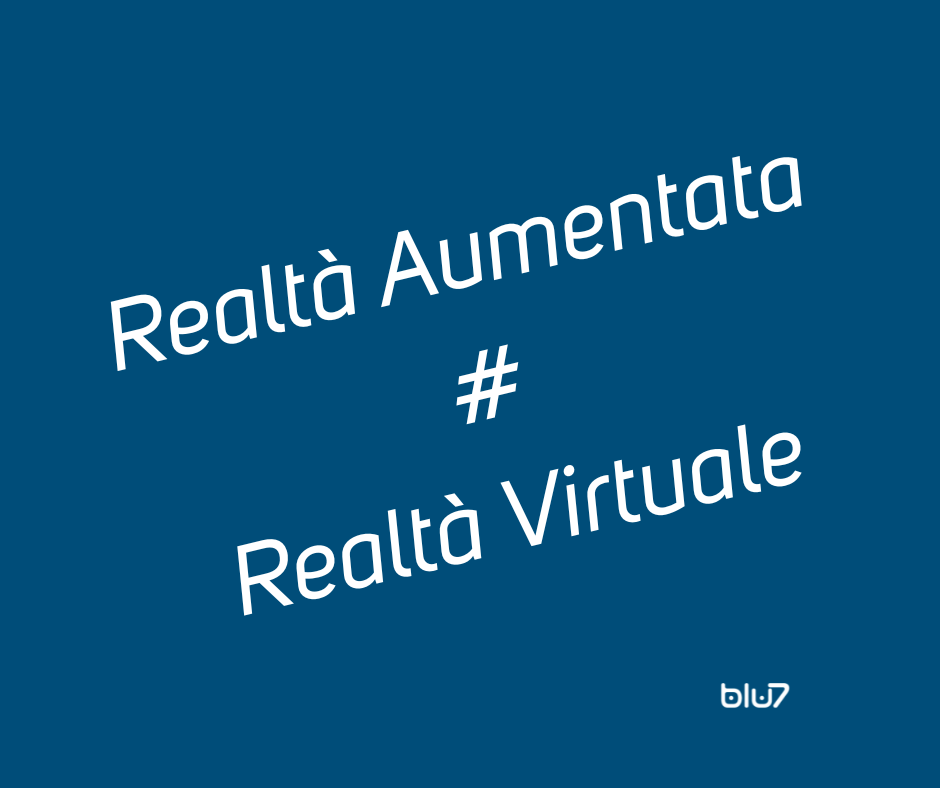 Differenza tra Realtà Aumentata e Realtà Virtuale