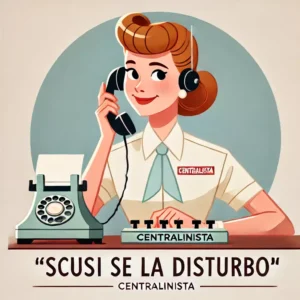 Disegno; anni 60; centralinista; scusi se la disturbo;